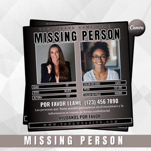May include: Black and gray missing person flyer with two photos, text, and a phone number. The flyer includes the words "Missing Person" in large, bold letters. The flyer also includes the text "Your Brand Name Here" and "www.YOURWEBSITE.COM".