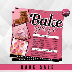 May include: Pink bake sale flyer with images of cookies, cupcakes, and a cake. The flyer has the words "Bake Sale" in large, cursive letters. It lists desserts like cookies, lemon cake, and custom cupcakes.