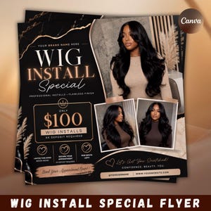 Könnte beinhalten: Ein schwarz-goldener Werbeflyer für einen Perücken-Installationsservice mit dem Text WIG INSTALL Special, ONLY $100 und Let's Get You Snatched. Das Design enthält drei Fotos einer Person mit langem, schwarzem, gewelltem Haar.