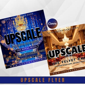 May include: Two flyers with the word "UPSCALE" in large, bold letters. One flyer features a blue background with a chandelier and the text "An Evening of Elegance." The other flyer has a brown background with red chairs and the text "The Velvet Hall."