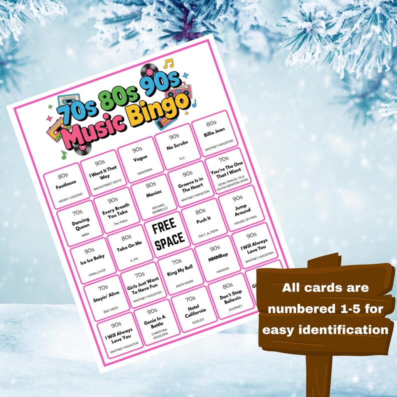 May include: A Music Bingo game card featuring songs from the 70s, 80s, and 90s, with a pink border. The card includes song titles and artist names. A wooden sign indicates that all cards are numbered 1-5 for easy identification.