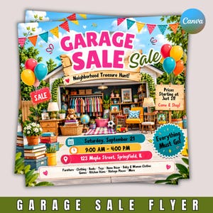 May include: A garage sale flyer featuring colourful balloons, bunting, and text reading GARAGE SALE Neighbourhood Treasure Hunt! Saturday, September 21, 9:00 AM - 4:00 PM, 123 Maple Street, Springfield, IL. Includes lists of items like furniture and clothing.