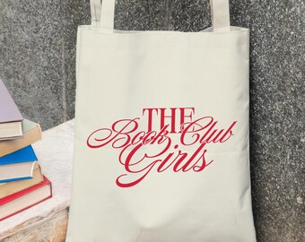 Book Club Girls Organic Cotton Tote Bag: Literary Bookish Lover Gift, Romantic Reader Tote