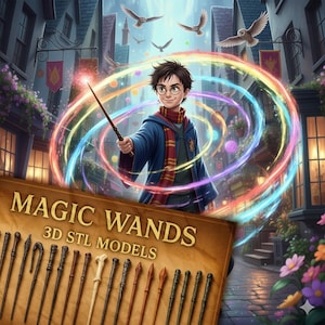 May include: Digital illustration of a young wizard holding a wand, surrounded by colorful light trails and owls. The image features the text "MAGIC WANDS 3D STL MODELS" with a display of various wand designs, set against a detailed street scene.