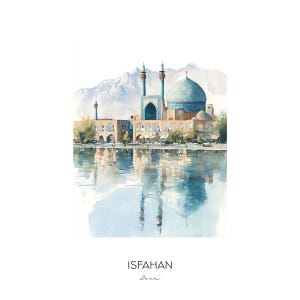 Isfahan Iran Watercolor Art Print - City Skyline Wall Art - Travel Gift Home Decor Iconic Landmarks