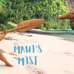 May include: An image from the animated film Moana, featuring characters on a beach. A label with "BIRTHDAY" and nutritional information is present. The text "MAUI'S MIST" is also visible. The scene is set on a sandy beach.