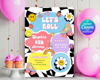 May include: A colorful birthday party invitation with the text "Let's Roll" and "Sophia 8th Birthday". The design includes roller skates, smiley faces, flowers, and a rainbow. The background has a black and white checkered pattern.