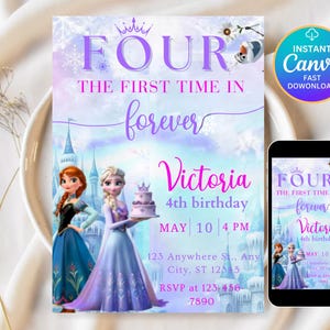 May include: A birthday invitation featuring the text "FOUR" and "The First Time in Forever." The invitation includes illustrations of animated characters and a castle. The invitation also includes the name "Victoria" and the date and time of the party.