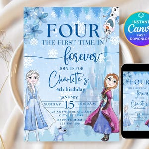 May include: A blue birthday invitation with the text "FOUR" and "The First Time in Forever". The invitation features illustrations of cartoon characters and snowflakes. A smartphone displays the same design.