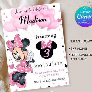 May include: A birthday party invitation featuring a Minnie Mouse theme. The invitation includes the name "Madison" in a script font, pink balloons, and a Minnie Mouse graphic. The invitation also includes the text "Join us to celebrate!" and "is turning 3".
