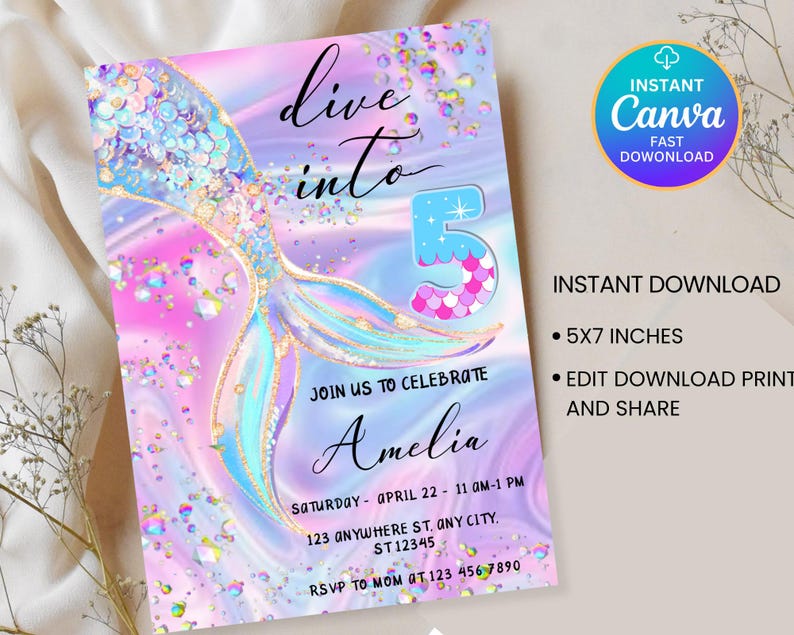 May include: A mermaid-themed invitation with a colorful design. The invitation features a mermaid tail, the number 5, and the words "Live into" and "Join us to celebrate Amelia". The invitation is 5x7 inches.