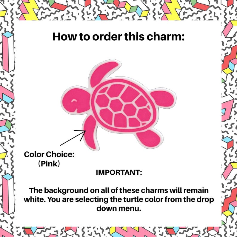 Puede incluir: Un dije de tortuga rosa con contorno blanco, sobre fondo blanco. El texto dice: "C&oacute;mo pedir este dije: Elecci&oacute;n de color: (Rosa) IMPORTANTE: El fondo de todos estos dijes permanecer&aacute; blanco."