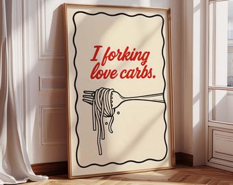 Funny Food Wall Art | "I Forking Love Carbs Print" | Pasta Kitchen Decor | Pasta Lover Gift | Pun Poster for Foodies | Typography Wall Art