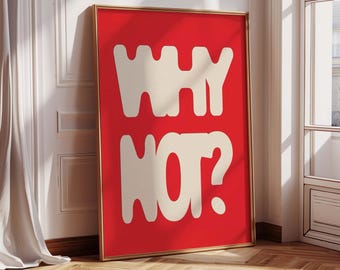 Bold Retro WHY NOT Poster | Motivational Wall Art | Red Typography Print | Funky Groovy Quote Decor | Aesthetic Office Room Inspiration Gift
