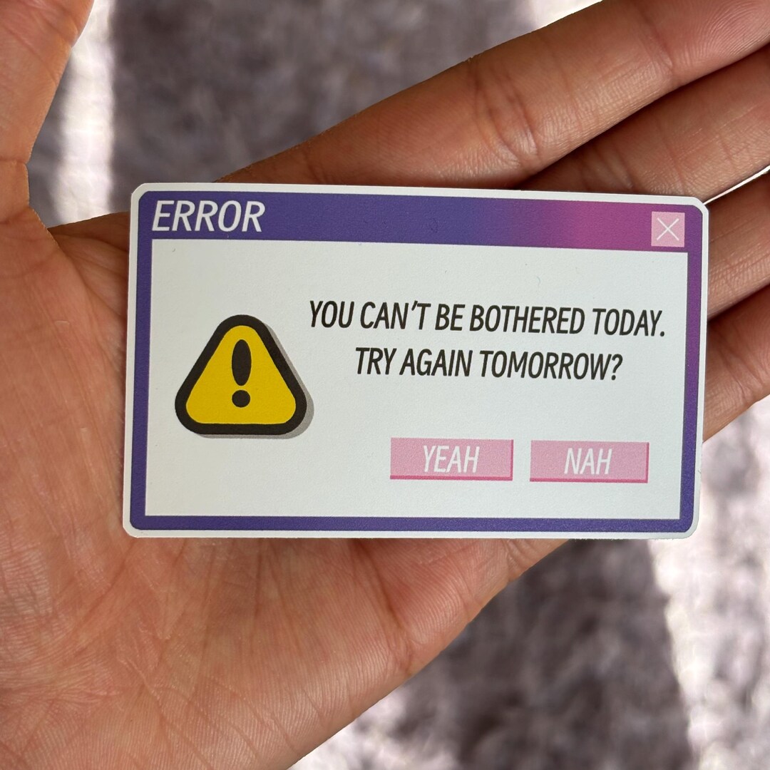 Funny Procrastination Error Message Sticker - Laptop, Water Bottle - Etsy