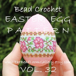 May include: Pink beaded Easter egg crochet pattern, with a floral design, and the text "Bead Crochet Easter Egg Pattern Vol. 32"