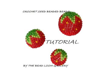 Beaded Bead TUTORIAL - Strawberry - Crochet Seed Beaded Beads - PDF file