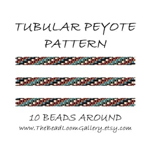 May include: A white background with the text "TUBULAR PEYOTE PATTERN" in black script. Below the text are three horizontal bands of beaded patterns in shades of brown, teal, black, and cream. The text "10 BEADS AROUND" is below the bands, with a website address.