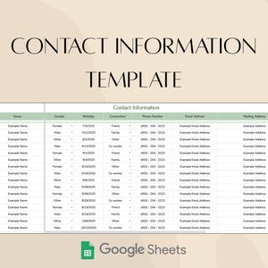 May include: A contact information template with the title "CONTACT INFORMATION TEMPLATE" in a serif font. The template includes columns for name, gender, birthday, connection, phone number, email address, and mailing address. A Google Sheets logo is at the bottom.