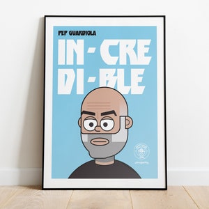Pep Guardiola Incredible Manchester City A3 Wall Art Poster: 12x17&quot;