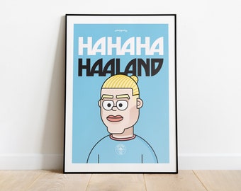 Erling Ha Ha Ha Haaland Manchester City A3 Wall Art Poster: 12x17"