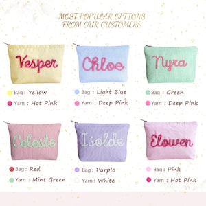 May include: Six personalized cosmetic bags in various colors, including yellow, light blue, green, red, purple, and pink. Each bag features a name embroidered in a contrasting color, with the text "MOST POPULAR OPTIONS FROM OUR CUSTOMERS" at the top.