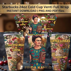 Frida Kahlo Starbucks Cold Cup 24oz Venti Tumbler - Full Wrap Design - Coffee Lover Gift full wrap PNG- PDF