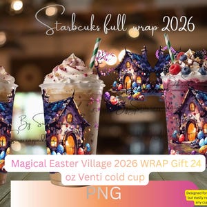 Op de afbeelding: Doorzichtige plastic koude bekers met slagroom en rietjes. De bekers hebben een wikkelontwerp van een magisch Paasdorp met kleurrijke eieren en huizen. De tekst op de bekers luidt "Magical Easter Village 2026 WRAP Gift 24 oz Venti cold cup."
