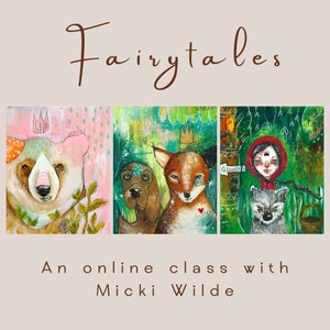 Fairytales A self study online art workshop with Micki Wilde. image 1