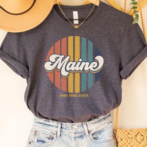 Maine Tee, Maine Shirt, Maine T-Shirt, Maine Tee, Maine Travel Gift,Maine home, Maine friend, Maine merch, Maine gifts