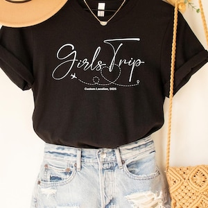 Girls Trip Tee, Girls Trip Shirt, Personalized trip, Girls Trip Shirt, Custom Destination, Girls Trip Shirt , Girls Trip, Women