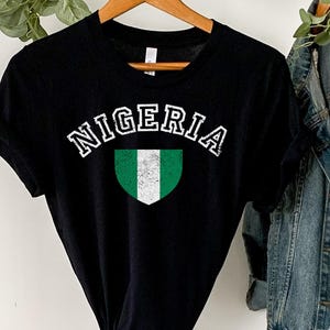 Nigeria Shirt, Nigeria tshirt, Nigeria Gift, Nigeria vacation, Nigeria souvenir, Nigeria friend gift, Nigeria Jersey