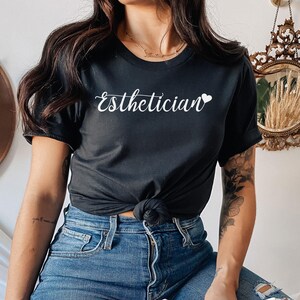 Esthetician Tee, Esthetician Shirt, New Esthetician Gift, Licensed Esthetician, Dermatologist Shirt, Dermatologist Gift, Beautician