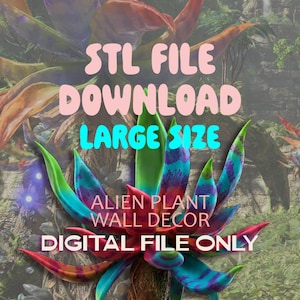 Op de afbeelding: Een afbeelding van een alien plant muurdecoratie met de tekst "STL FILE DOWNLOAD LARGE SIZE ALIEN PLANT WALL DECOR DIGITAL FILE ONLY". De plant heeft levendige kleuren rood, blauw, groen en paars.