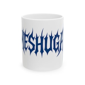 Meshuga Mug: Heavy Metal Yiddish Humor Coffee Cup