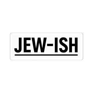 JEW-ISH Vinyl Sticker: Bold Jewish Pride Decal