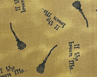 Lisa Liffick Designs Honey and Me Witch If The Broom Fits Gold/Tan Fabric