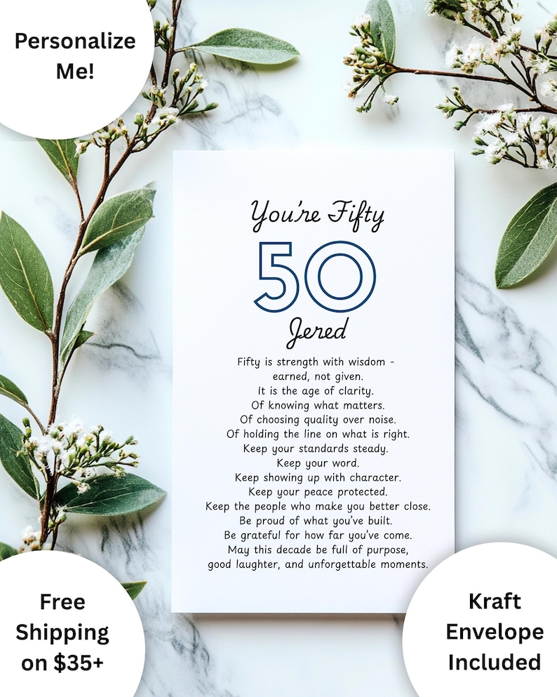May include: A white rectangular greeting card featuring the text You're Fifty, the number 50 in blue, the name Jered, and a poem about turning fifty. The card includes a kraft envelope and is presented with decorative green leaves and white flowers.