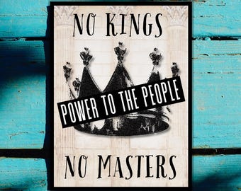 No Kings No Masters Printable Poster: Power To The People (PDF & PNG Digital Download