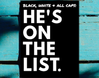 He's On The List Printable Poster: Anti-Trump Protest Sign (PDF & PNG Digital Download