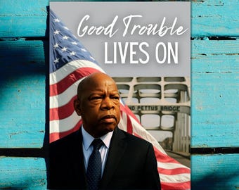 Good Trouble Quote Art: John Lewis Civil Rights Poster (PNG PDF Digital Download