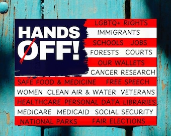 Hands Off Everything - Printable Digital Image File - Image for Print on Stickers Signs Posters - Don't Tread On Me - No Kings No Oligarchs