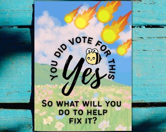 Yes You Did Vote For This - Printable Digital Image File - Image for Print on Stickers Signs Posters - Anti MAGA Yard Sign Message