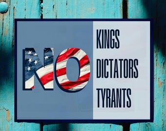 No Kings Dictators Tyrants - Printable Digital Image File - Image for Print on Stickers Signs Posters - Don't Tread On Me - No Oligarchs