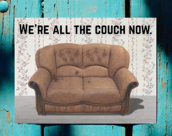 We Are All The Couch Now - Printable Digital Image File - Image for Print on Stickers Signs Posters - Anti JD Vance Trump MAGA