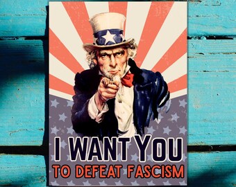 I Want You To Defeat Fascism - Printable Digital Image File - Image for Print on Stickers Signs Posters - Anti Oligarchy - Uncle Sam