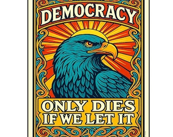 Protest Poster: Democracy Quote, Retro Political Art (PDF Download, 22x28 inches)