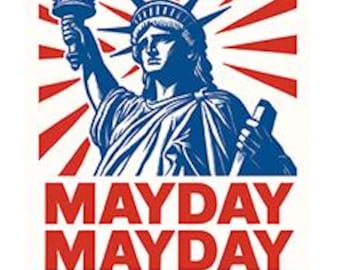Patriotic Protest Poster: Mayday Sign, Red White Blue (PDF Download)