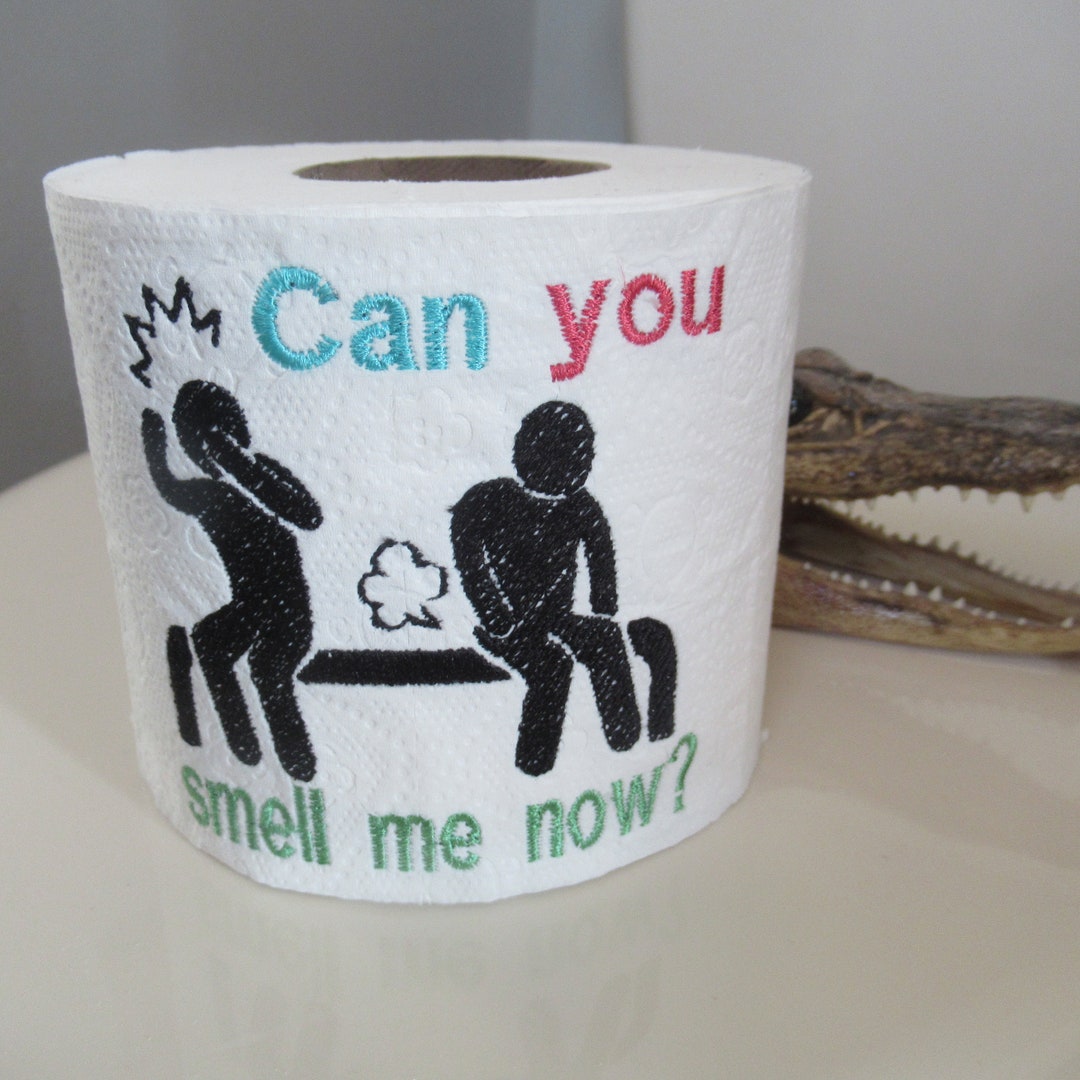 Toilet Paper Roll, Funny Toilet Paper Gift, Can You SMELL ME Now