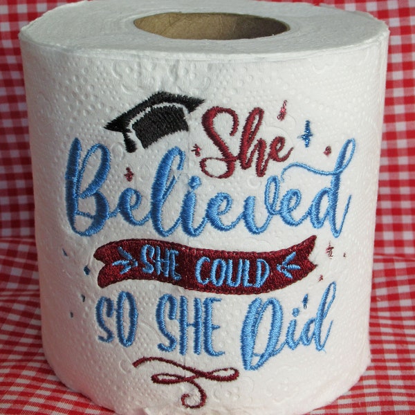 2024 Toilet paper! GRADUATION Toilet Paper, Graduation Gift, in School COLORs, Embroidery design, Use for Table decor, Grad Party Decoration